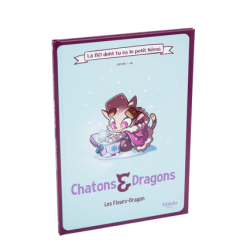 Chatons & Dragons - La BD dont tu es le petit héros : les fleurs-dragon