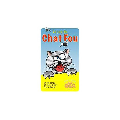 le jeu du Chat Fou