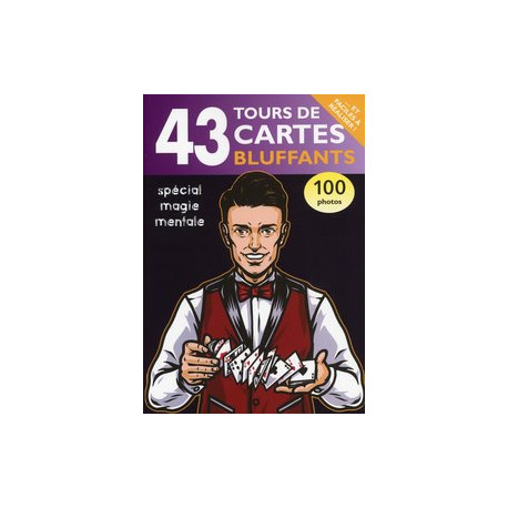 43 Tours de Cartes Bluffants