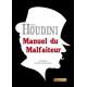 Manuel du Malfaiteur - Harry HOUDINI