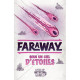 Faraway - le Peuple du Dessous