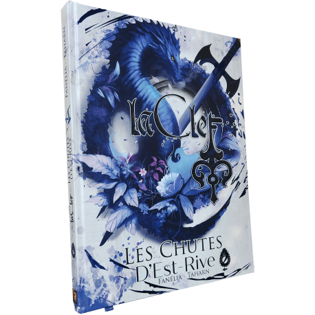 La Clef : Les Chutes D'Est-Rive (Tome 2)